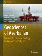 Geosciences of Azerbaijan: Volume II: Economic Geology and Applied Geophysics