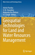 Geospatial Technologies for Land and Water Resources Management