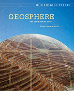 Geosphere: The Land and Its Uses