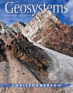 Geosystems: An Introduction to Physical Geography Plus MasteringGeography with eText -- Access Card Package