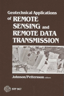 Geotechnical Applications of Remote Sensing and Remote Data Transmission: A Symposium - Johnson, A I