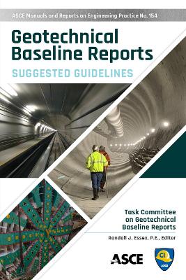 Geotechnical Baseline Reports: Suggested Guidelines - Essex, Randall J, and Asce Technical Council on Research