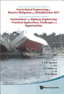 Geotechnical Engineering for Disaster Mitigation and Rehabilitation 2011 - Proceedings of the 3rd Int'l Conf Combined with the 5th Int'l Conf on Geotechnical and Highway Engineering - Practical Applications, Challenges and Opportunities