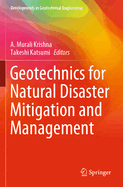 Geotechnics for Natural Disaster Mitigation and Management