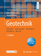 Geotechnik: Erkunden - Untersuchen - Berechnen - Ausfuhren - Messen