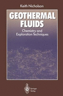 Geothermal Fluids: Chemistry and Exploration Techniques