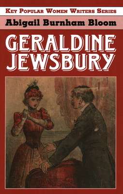 Geraldine Jewsbury - Bloom, Abigail Burnham