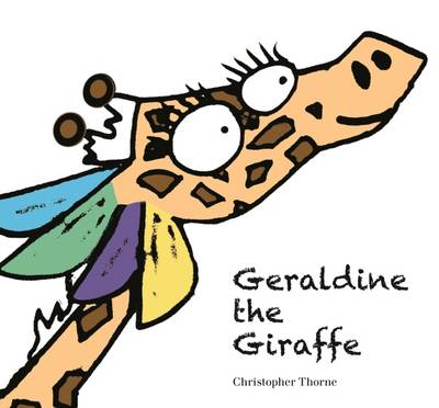 Geraldine the Giraffe - Thorne, Christopher