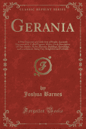 Gerania: A New Discovery of a Little Sort of People, Anciently Discoursed Of, Called Pygmies; With a Lively Description of Their Stature, Habit, Manners, Buildings, Knowledge, and Government, Being Very Delightful and Profitable (Classic Reprint)