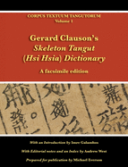 Gerard Clauson's Skeleton Tangut (Hsi Hsia) Dictionary: A facsimile edition