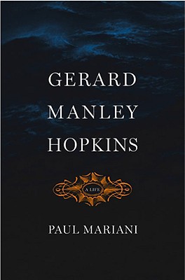 Gerard Manley Hopkins: A Life - Mariani, Paul