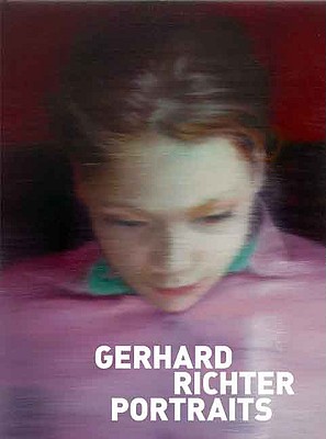 Gerhard Richter Portraits: Painting Appearances - Moorhouse, Paul, Mr.