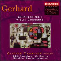 Gerhard: Symphony No.1; Violin Concerto - Olivier Charlier (violin); BBC Symphony Orchestra; Matthias Bamert (conductor)