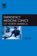 Geriatric Emergency Medicine, an Issue of Emergency Medicine Clinics: Volume 24-2