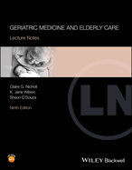 Geriatric Medicine and Elderly Care: Lecture Notes