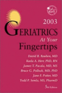 Geriatrics at Your Fingertips 2003 - Reuben, David B, M.D., and Herr, Keela, and Pacala, James T, MD, MS