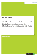 Gerichtsreformen des 3. Plenums des 18. Zentralkomitees. Umsetzung der Manahmen fr eine transparente Justiz