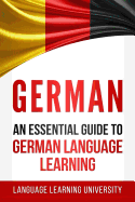 German: An Essential Guide to German Language Learning