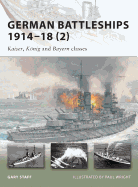 German Battleships 1914-18 (2): Kaiser, Knig and Bayern Classes