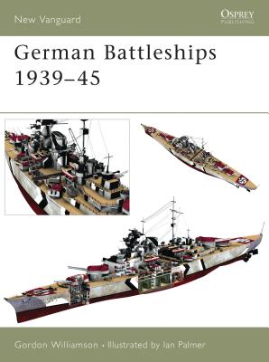 German Battleships 1939-45 - Williamson, Gordon
