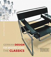 German Design for Modern Living: The Classics - Polster, Bernd (Editor)