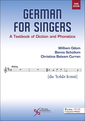 German for Singers: A Textbook of Diction and Phonetics - 