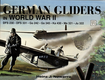 German Gliders in WWII - Nowarra, Heinz J