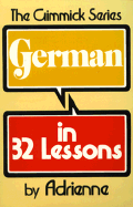 German in 32 Lessons - Rich, Adrienne Cecile, and Adrienne