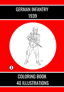 German Infantry 1939: 40 Illustrations