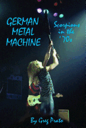 German Metal Machine: Scorpions in the '70s