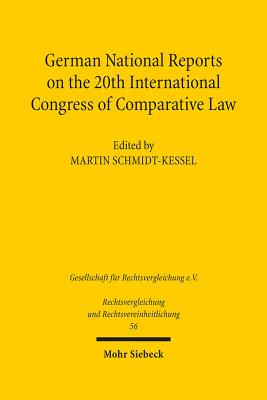 German National Reports on the 20th International Congress of Comparative Law - Schmidt-Kessel, Martin (Editor)