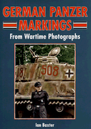 German Panzer Markings: From Wartime Photographs