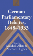 German Parliamentary Debates, 1848-1933