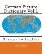 German Picture Dictionary Vol.1: German to English