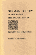 German Poetry in the Age of the Enlightenment: From Brockes to Klopstock