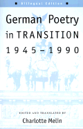 German Poetry in Transition, 1945 1990
