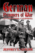 German Prisoners of War at Camp Cooke, California