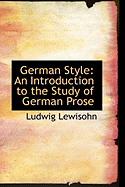 German Style: An Introduction to the Study of German Prose