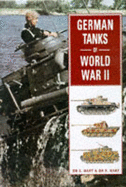 German Tanks of World War II - Hart, Stephen, and Hart, R., Dr.