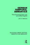 German Temporal Semantics: Three-Dimensional Tense Logic and a Gpsg Fragment