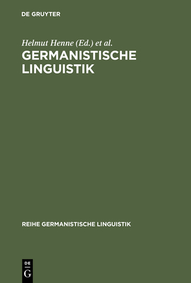 Germanistische Linguistik - Henne, Helmut (Editor), and Sitta, Horst (Editor), and Wiegand, Herbert Ernst, Pro (Editor)