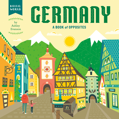 Germany: A Book of Opposites - 