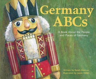 Germany ABCs: A Book about the People and Places of Germany - Heiman, Sarah