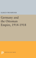 Germany and the Ottoman Empire, 1914-1918