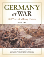 Germany at War: 400 Years of Military History [4 volumes]
