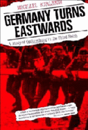 Germany Turns Eastwards: A Study of Ostforschung in the Third Reich