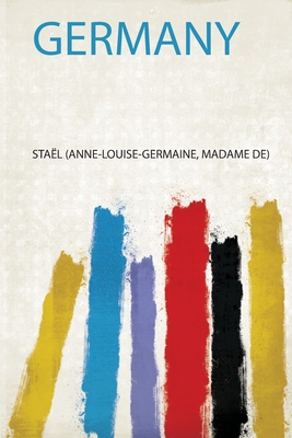 Germany - (anne-Louise-Germaine, Madame de (Creator)