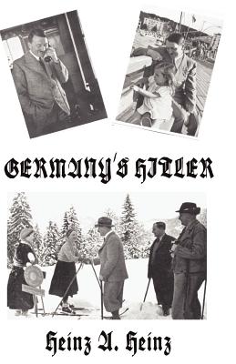 Germany's Hitler - Heinz, Heinz A