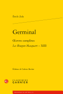 Germinal: Oeuvres Completes - Les Rougon-Macquart, XIII