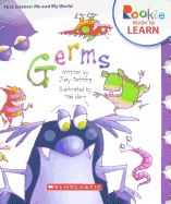 Germs (Rookie Ready to Learn - First Science: Me and My World)